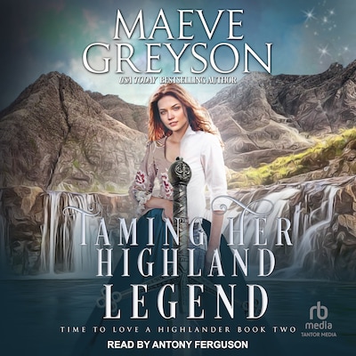 Taming Her Highland Legend – omslag til lydbogen af Maeve Greyson