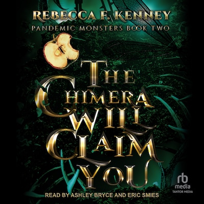 The Chimera Will Claim You – omslag til lydbogen af Rebecca F. Kenney