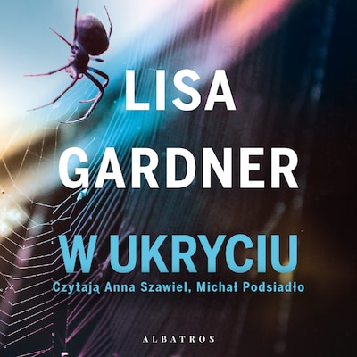 W ukryciu – okładka audiobooka, autor Lisa Gardner