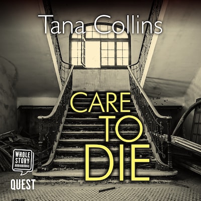 Care to Die (Inspector Jim Carruthers Book 2) – omslag til lydbogen af Tana Collins