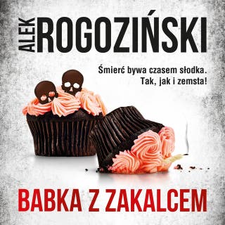 Babka z zakalcem – okładka audiobooka, autor Alek Rogoziński