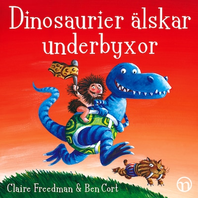 Dinosaurier älskar underbyxor – omslag till ljudboken av Claire Freedman