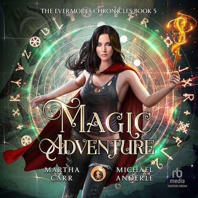 Magic Adventure – omslag til lydbogen af Martha Carr, Michael Anderle