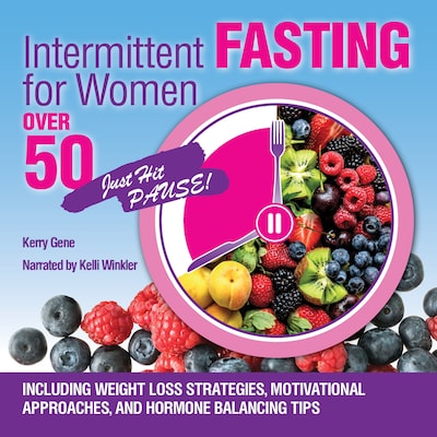 Intermittent Fasting for Women Over 50 – omslag til lydbogen af Kerry Gene
