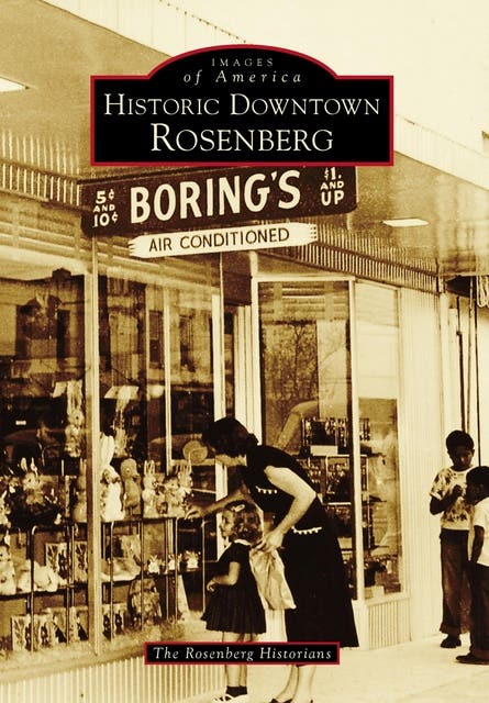 Historic Downtown Rosenberg – omslag til lydbogen af The Rosenberg Historians