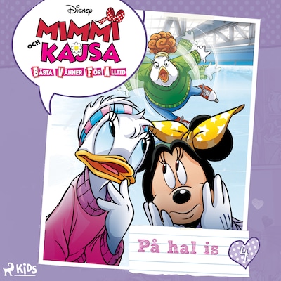 Mimmi och Kajsa 4 - På hal is