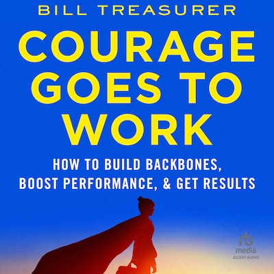 Courage Goes to Work – omslag til lydbogen af Bill Treasurer