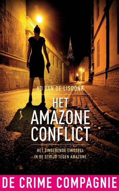 Het Amazone-conflict: het zinderende eindspel in de strijd tegen amazone – omslag van het luisterboek van Ad van de Lisdonk