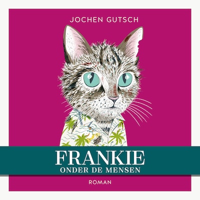 Frankie onder de mensen – omslag van het luisterboek van Jochen Gutsch