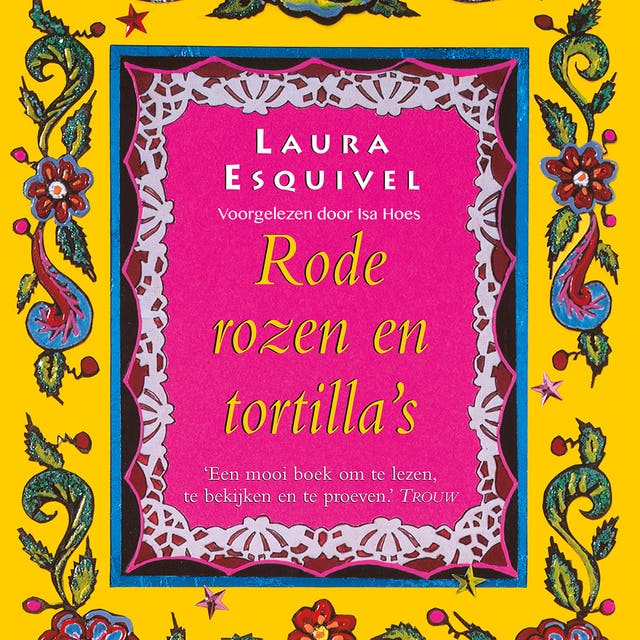 Rode rozen en tortilla's – omslag van het luisterboek van Laura Esquivel