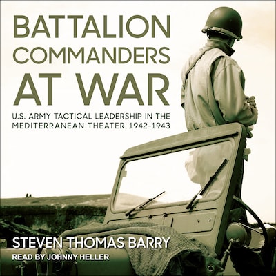 Battalion Commanders at War – omslag til lydbogen af Steven Thomas Barry
