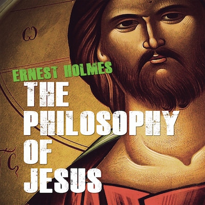 The Philosophy of Jesus – omslag til lydbogen af Ernest Holmes