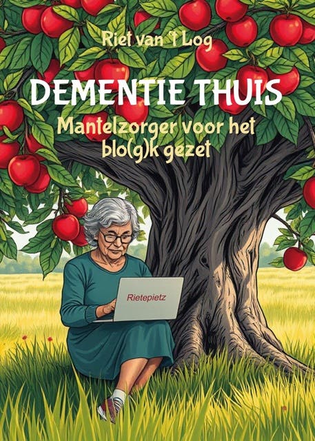 Dementie thuis: Mantelzorgen voor het blo(g)k gezet – omslag van het luisterboek van Riet van 't Log