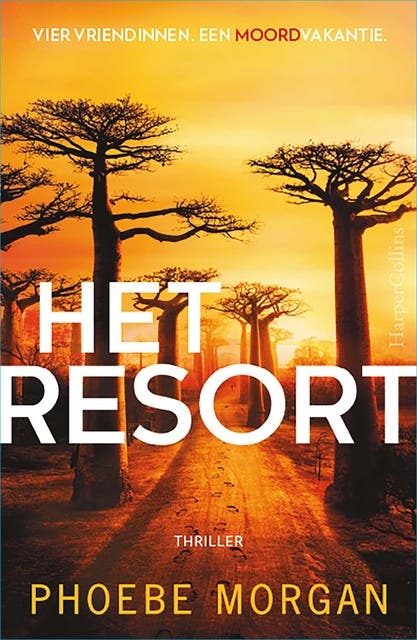Het resort: Vier vriendinnen. Een droomvakantie. Het eindigt in moord.
