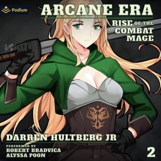 Arcane Era 2: Rise of the Combat Mage, Book 2 – omslag till ljudboken av Darren Hultberg Jr