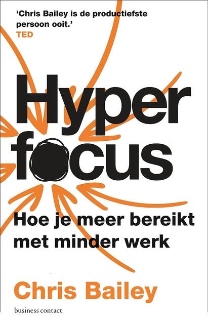Hyperfocus: hoe je productiever en creatiever wordt in een wereld vol afleiding – omslag van het luisterboek van Chris Bailey