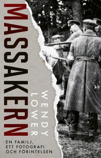 Massakern: En familj, ett fotografi och Förintelsen