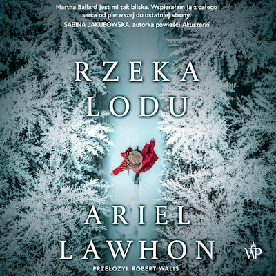 Rzeka lodu – okładka audiobooka, autor Ariel Lawhon