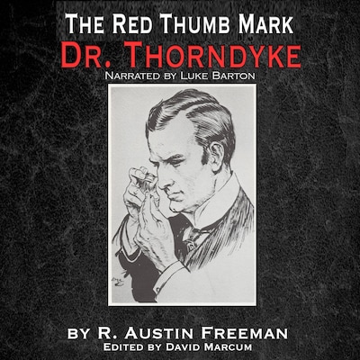 The Red Thumb Mark – omslag van het luisterboek van R. Austin Freeman, David Marcum
