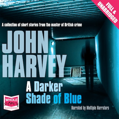 A Darker Shade of Blue – omslag til lydbogen af John Harvey