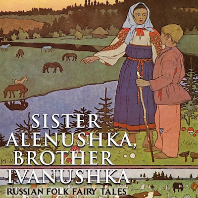 Sister Alenushka, brother Ivanushka – omslag til lydbogen af Alexander Afanasyev