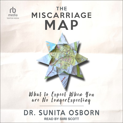 The Miscarriage Map – omslag til lydbogen af Dr. Sunita Osborn