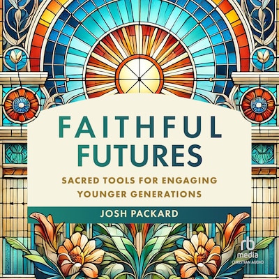 Faithful Futures – omslag til lydbogen af Josh Packard