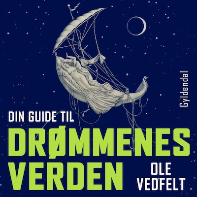 Din guide til drømmenes verden – omslag til lydbogen af Ole Vedfelt