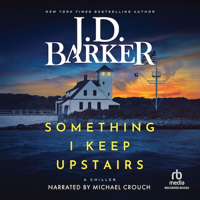 Something I Keep Upstairs – omslag til lydbogen af J.D. Barker