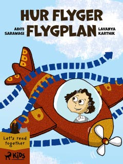 Hur flyger flygplan – omslag till ljudboken av Aditi Sarawagi,Lavanya Karthik