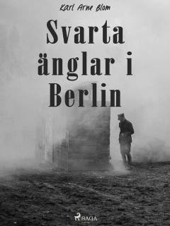 Svarta änglar i Berlin – omslag till ljudboken av K. Arne Blom