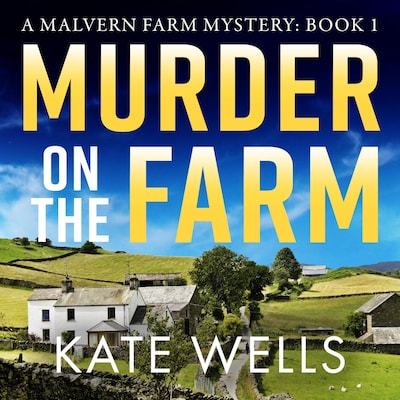 Murder on the Farm - Malvern Farm Mysteries, Book 1 (Unabridged)