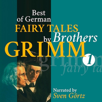 Best of German Fairy Tales by Brothers Grimm I (German Fairy Tales in English)