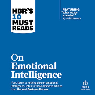 HBR's 10 Must Reads on Emotional Intelligence (with featured article "What Makes a Leader?" by Daniel Goleman) – omslag til lydbogen af HARVARD BUSINESS REVIEW, Daniel Goleman, Richard Boyatzis