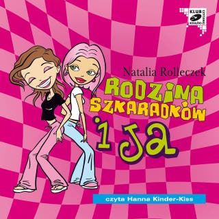 Rodzina Szkaradków i ja. Część 2 – okładka audiobooka, autor Natalia Rolleczek