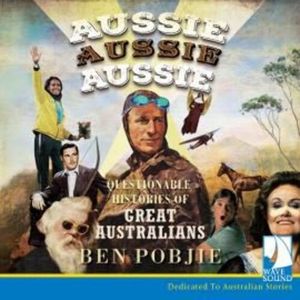 Aussie Aussie Aussie – okładka audiobooka, autor Ben Pobjie