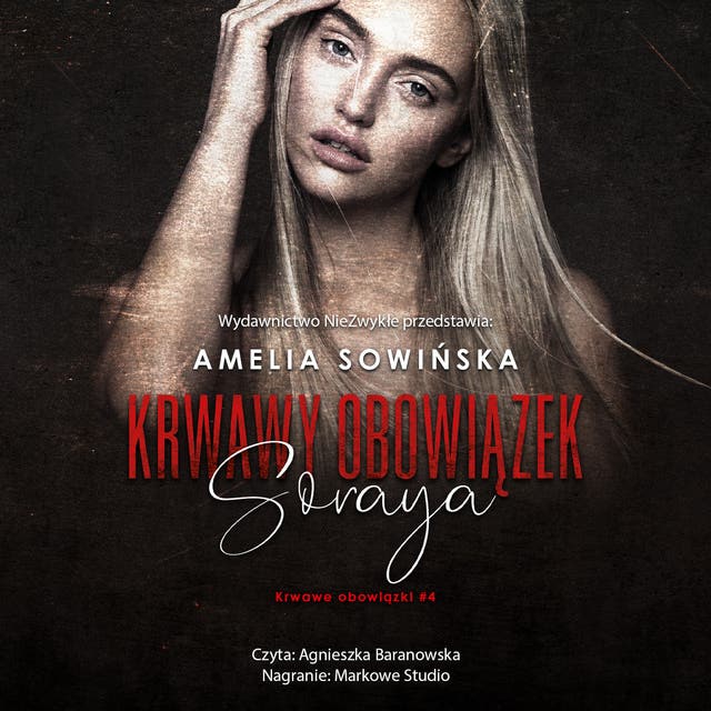Krwawy obowiązek. Soraya – okładka audiobooka, autor Amelia Sowińska