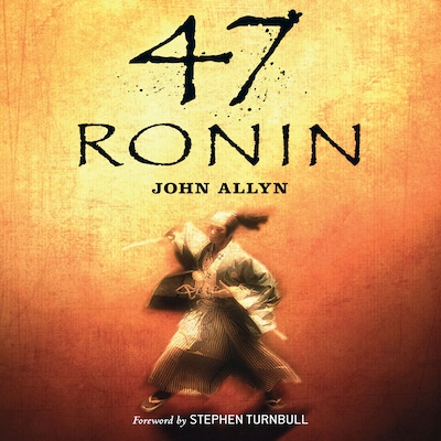 47 Ronin – omslag til lydbogen af John Allyn, Jr., Stephen Turnbull