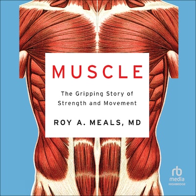 Muscle – omslag til lydbogen af Roy A. Meals, MD