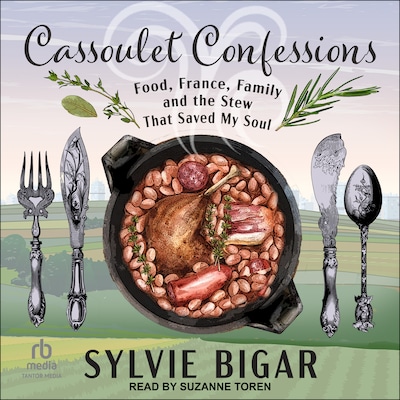 Cassoulet Confessions – omslag til lydbogen af Sylvie Bigar