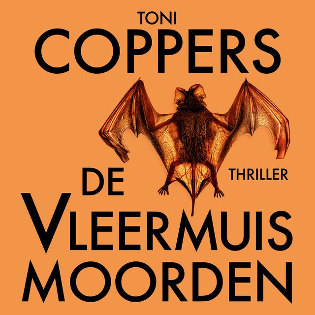 De vleermuismoorden – omslag van het luisterboek van Toni Coppers