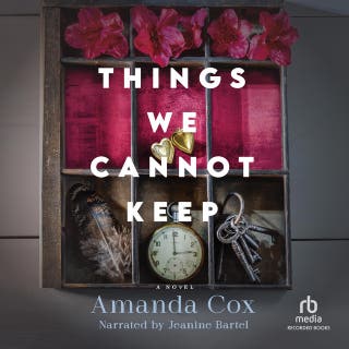 Things We Cannot Keep: Contemporary Southern Literary Fiction for Book Clubs with Family Secrets and Redemption