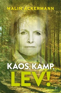 Kaos, kamp, lev! – omslag till ljudboken av Malin Ackermann