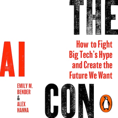 The AI Con – omslag til lydbogen af Emily M. Bender, Alex Hanna