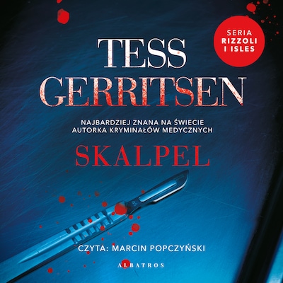 Skalpel – okładka audiobooka, autor Tess Gerritsen
