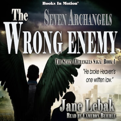 Seven Archangels: The Wrong Enemy