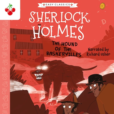 The Hound of the Baskervilles - The Sherlock Holmes Children's Collection: Creatures, Codes and Curious Cases (Easy Classics), Season 3 (Unabridged)