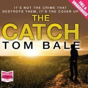 The Catch – okładka audiobooka, autor Tom Bale