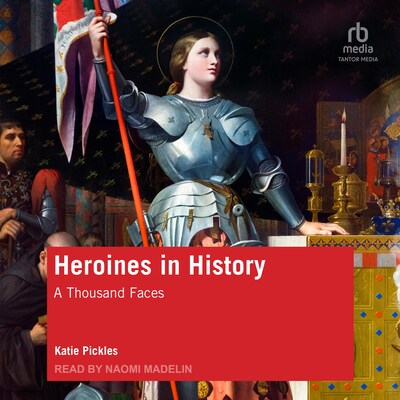 Heroines in History – omslag til lydbogen af Katie Pickles
