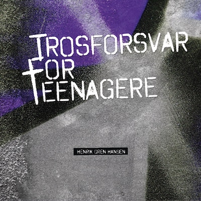 Trosforsvar for teenagere – omslag til lydbogen af Henrik Gren Hansen